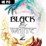 Black & White 2