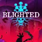 Blighted