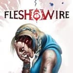 Flesh & Wire