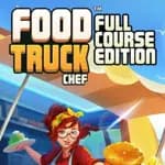 Food Truck Chef: Full Course Edition