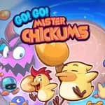 Go! Go! Mister Chickums