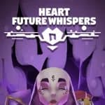 Heart: Future Whispers