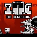 Inc: The Beginning