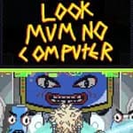 Look Mum No Computer