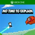 No Time To Explain Remastered