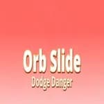 Orb Slide Dodge Danger
