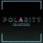 Polarity Remastered