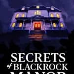 Secrets of Blackrock Manor: Escape Room