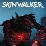 Skinwalker: First Blood