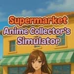 Supermarket Anime Collector's Simulator
