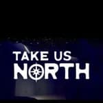 Take Us North