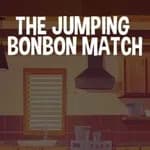 The Jumping Bonbon Match