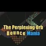 The Perplexing Orb: Bounce Mania