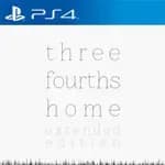 Three Fourths Home: Extended Edition