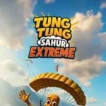 Tung Tung Sahur Extreme